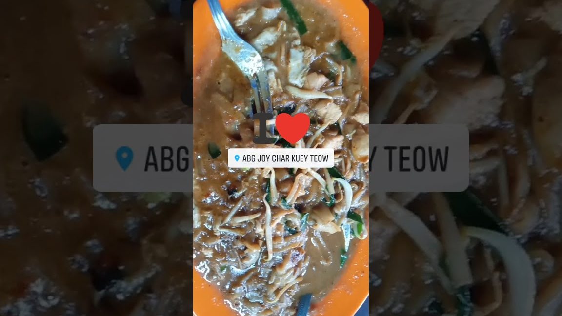 abg joy char kuey teow